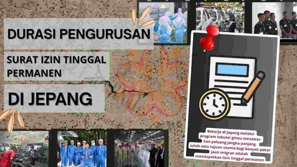 Punya Keinginan Untuk Tinggal Permanen di Jepang lewat Tokutei Ginou? Begini Lama Prosesnya!